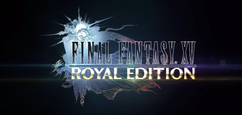 Se anuncia Final Fantasy XV Royal Edition