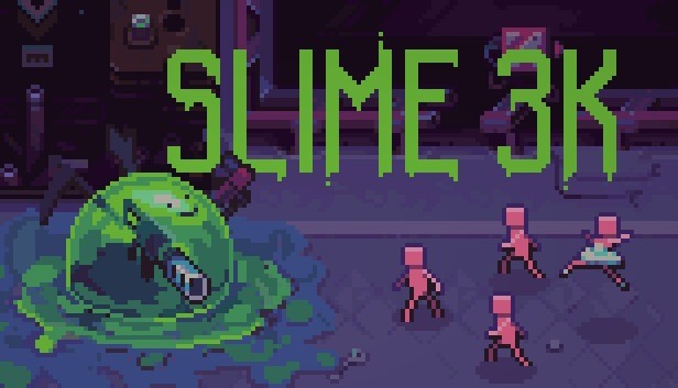 Slime 3K: Rise Against Despot