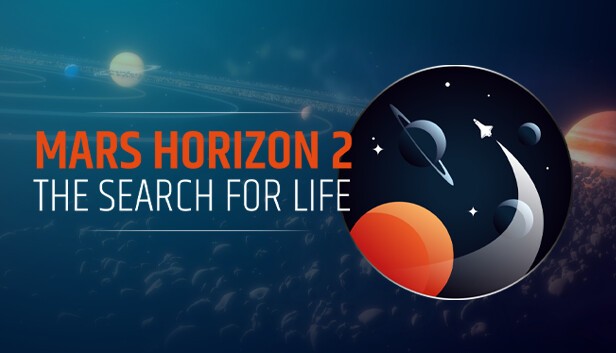 Lidera tu agencia espacial, Mars Horizon 2: The Search for Life anunciado para PC