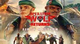 Operation Wolf Returns First Mission fecha