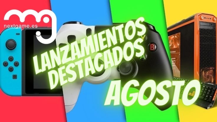 Lanzamientos videojuegos Agosto