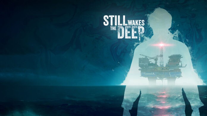 Still Wakes the Deep fecha