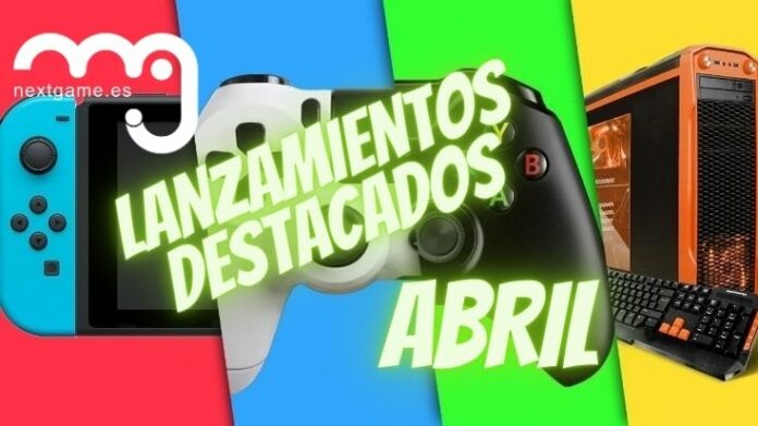 Lanzamientos Videojuegos Abril