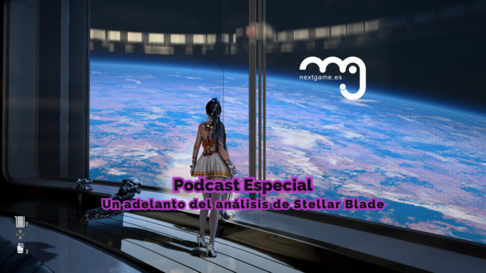 Podcast Análisis Stellar Blade