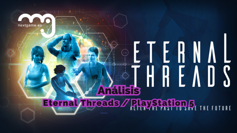 Análisis Eternal Threads PS5