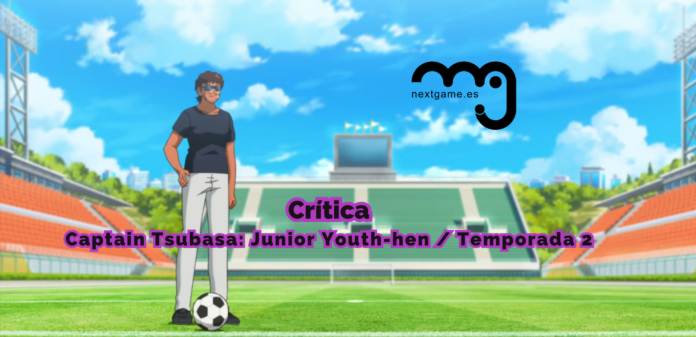 CRÍTICA CAPTAIN TSUBASA TEMPORADA 2