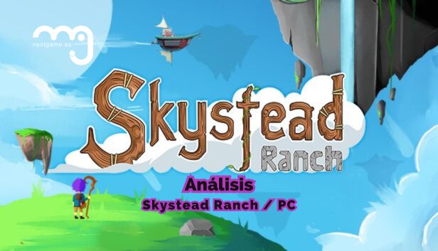 Análisis Skystead Ranch